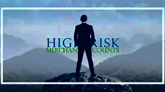 High Risk Merchant Accounts